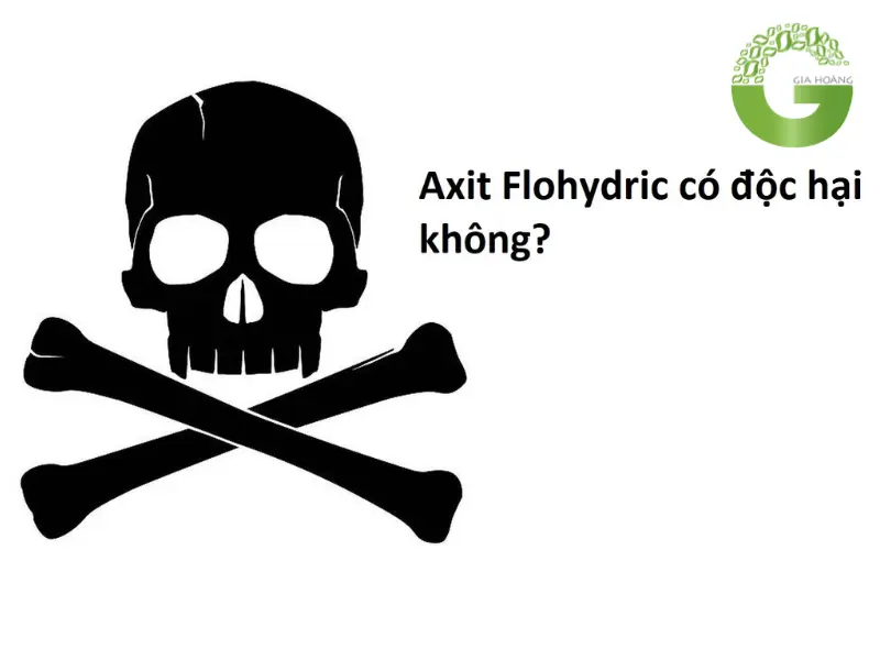 Axit HF có độc không
